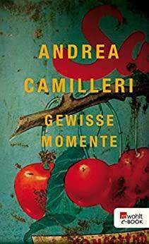 Gewisse Momente by Andrea Camilleri