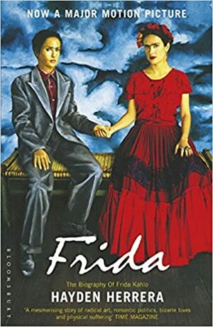 Frida: The Biography of Frida Kahlo by Hayden Herrera