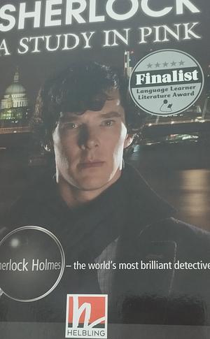 Sherlock: A Study in Pink. (Level B1). Con CD-Audio by Arthur Conan Doyle