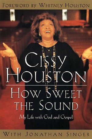 How Sweet the Sound by Cissy Houston, Jonathan Singer