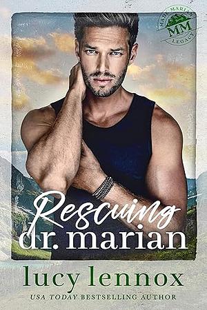 Rescuing Dr. Marian by Lucy Lennox