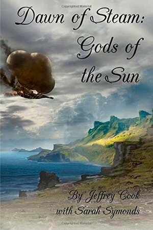 Gods of the Sun by Jeffrey Cook, Sarah Symonds