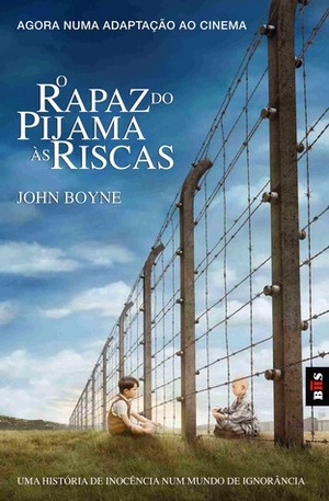 O Rapaz do Pijama às Riscas by John Boyne, Olívia Santos, Cecília Faria