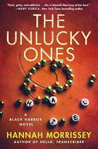 The Unlucky Ones by Hannah Morrissey