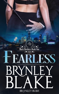 Fearless by Brynley Bush, Brynley Blake