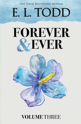 Forever and Ever: Volume Three by E.L. Todd