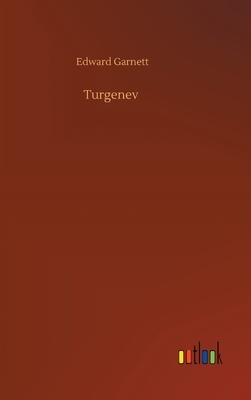 Turgenev by Edward Garnett