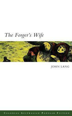 The Forger's Wife by John Lang