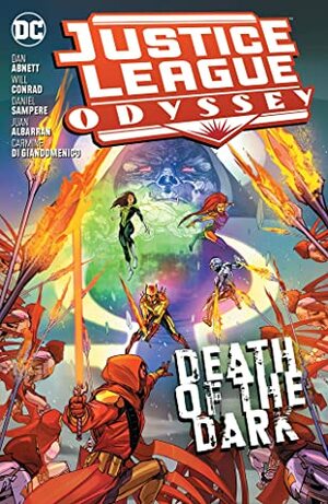 Justice League Odyssey, Vol. 2: Death of the Dark by Pete Pantazis, Carmine Di Giandomenico, Dan Abnett, AndWorld Design, Juan Albarran, Ivan Plascencia, Will Conrad, Rain Beredo, Daniel Sampere