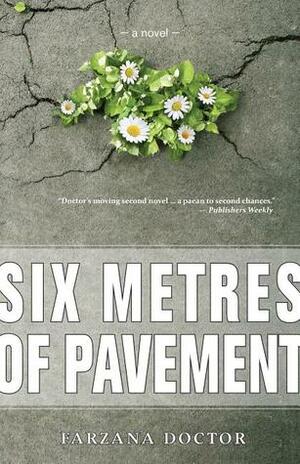 Six Metres of Pavement by Farzana Doctor