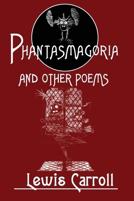 Phantasmagoria by Lewis Carroll