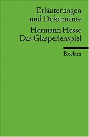 Hermann Hesse, Das Glasperlenspiel by Elke-Maria Clauss, Hermann Hesse