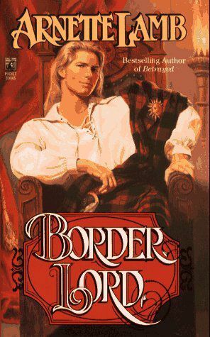 Border Lord by Arnette Lamb
