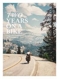 Two Years on a Bike: From Vancouver to Patagonia by Martijn Doolaard