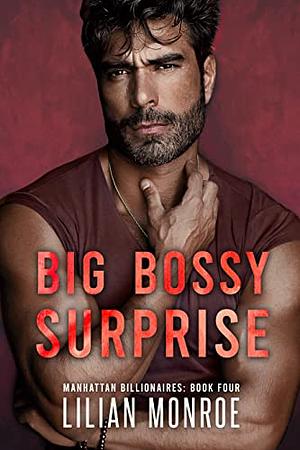 Big Bossy Surprise by Lilian Monroe