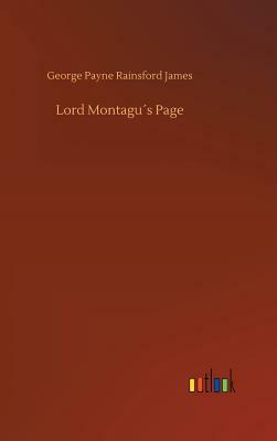 Lord Montagu´s Page by George Payne Rainsford James