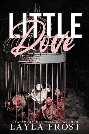 Little Dove: Special Edition Cover by Layla Frost