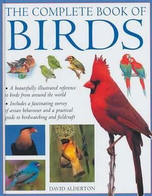 The Complete Book of Birds by David Alderton
