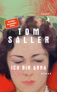 Ich bin Anna by Tom Saller