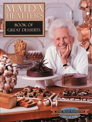 Maida Heatter's Book of Great Desserts by Maida Heatter