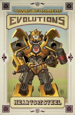 Transformers: Evolutions - Hearts of Steel by Chuck Dixon