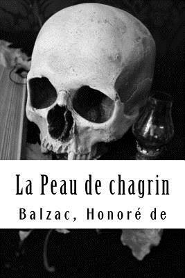 La Peau de Chagrin by Honoré de Balzac