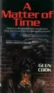 A Matter of Time by Glen Cook