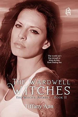 The Witch's Journey : A Steamy Forced Proximity Witchy Romance by Tiffany Ann, R.C. Matthews, Connie B. Dowell