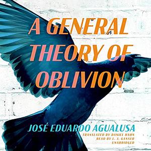 A General Theory of Oblivion by José Eduardo Agualusa
