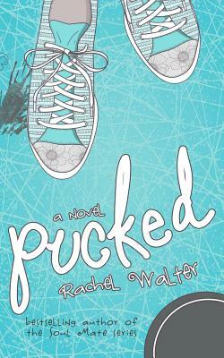 Pucked by Rachel M. Walter