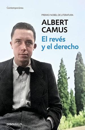 El revés y el derecho by Albert Camus