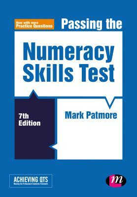 Passing the Numeracy Skills Test by Mark Patmore