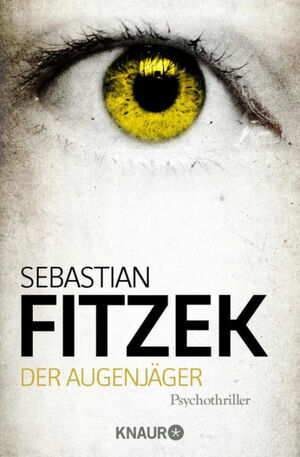 Der Augenjäger by Sebastian Fitzek
