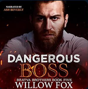 Dangerous Boss by Willow Fox