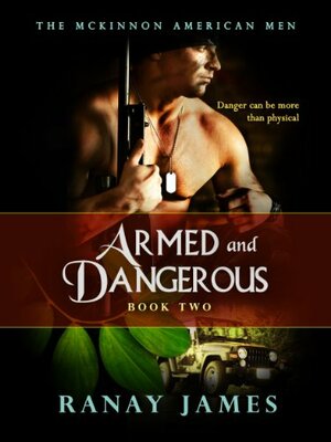 Armed And Dangerous by Ranay James