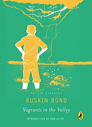 Vagrants in the Valley by Ruskin Bond