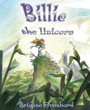 Billie the Unicorn by Brianne Drouhard