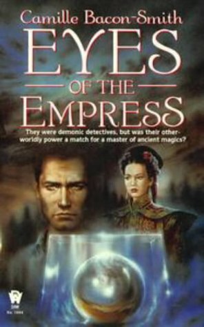 Eyes of the Empress by Camille Bacon-Smith