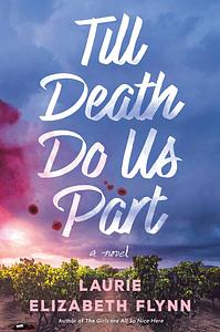 Till Death Do Us Part by Laurie Elizabeth Flynn