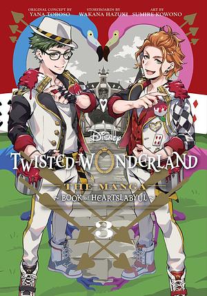 Disney Twisted-Wonderland: The Manga – Book of Heartslabyul, Vol. 3 by Yana Toboso, Wakana Hazuki