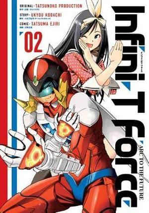 Infini-T Force Volume 2 by Ukyo Kodachi