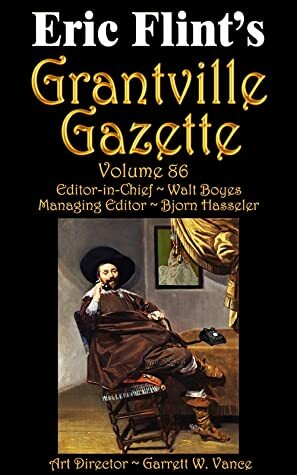 Grantville Gazette Volume 86 by Walt Boyes, Bjorn Hasseler, Yaroslav Barsukov