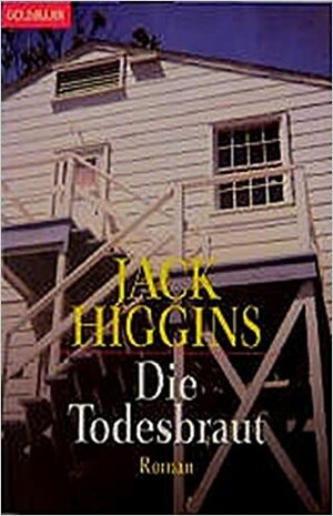 Die Todesbraut by Jack Higgins