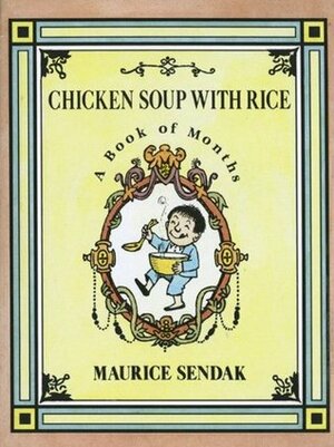 Chicken Soup with Rice: A Book of Months by Maurice Sendak
