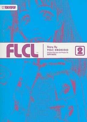 FLCL Volume 2 by Yoji Enokido