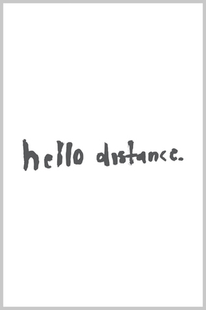 hello distance by Daniel Wallock