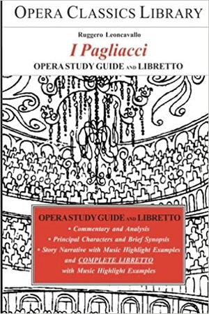 Leoncavallo's I Pagliacci by Burton D. Fisher