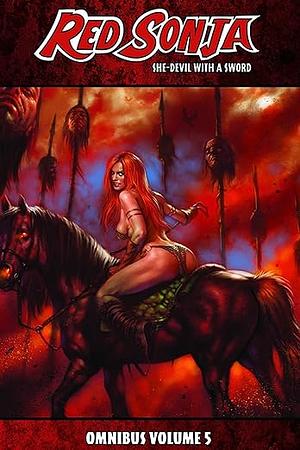 Red Sonja: She-Devil with a Sword Omnibus, Volume 5 by Eric Trautmann, Brandon Jerwa