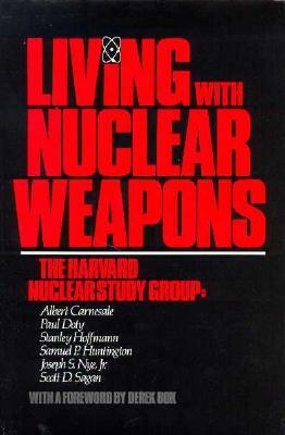 Living with Nuclear Weapons by Albert Carnesale