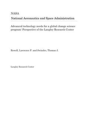 Advanced Technology Needs for a Global Change Science Program: Perspective of the Langley Research Center by National Aeronautics and Space Adm Nasa